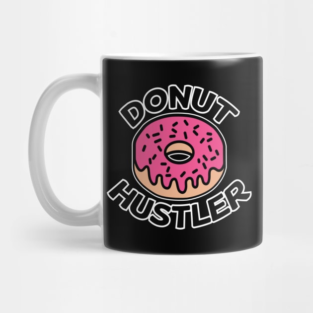 Beware The Donut Hustler by TheGreenVan